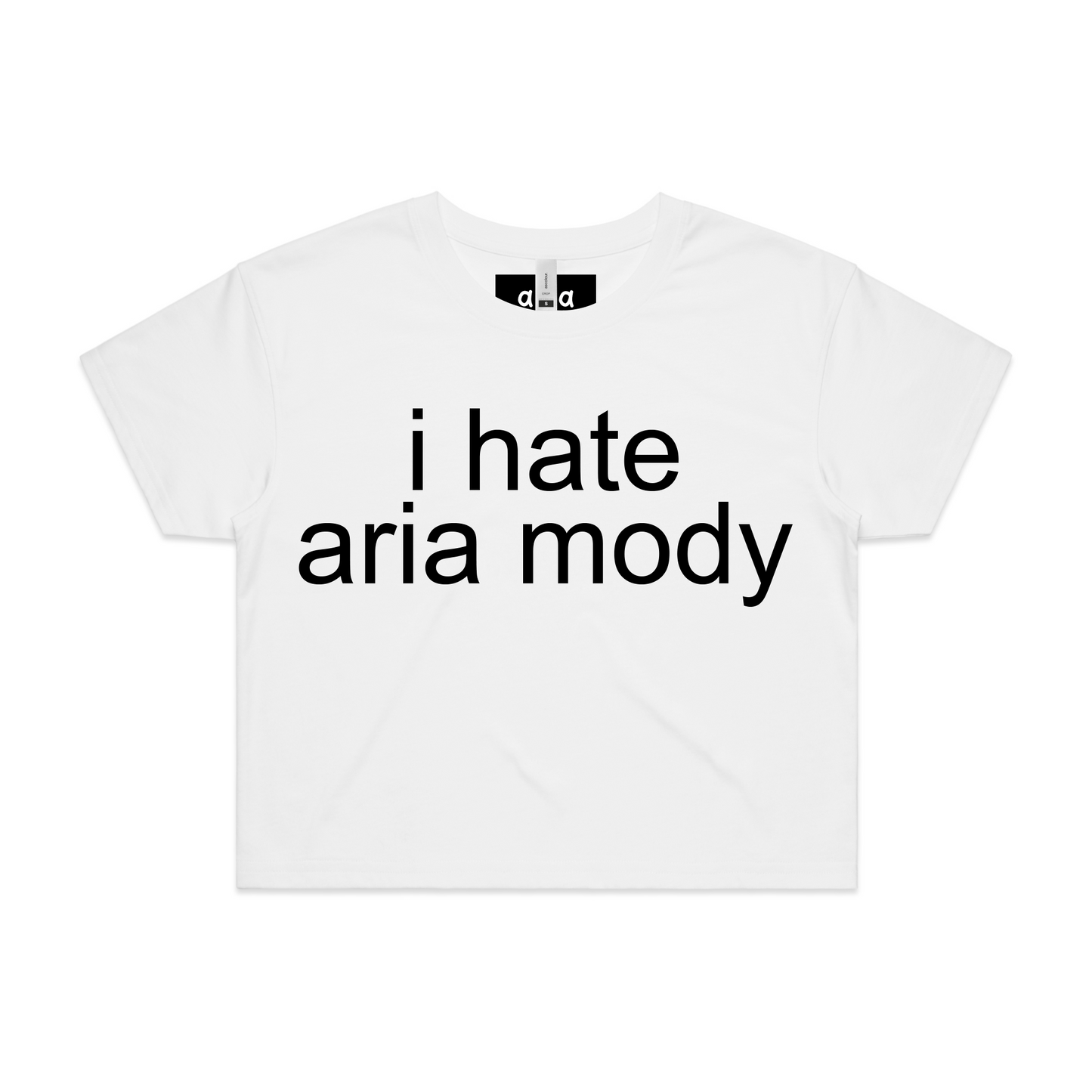 "I Hate Aria Mody" White Cropped T-shirt